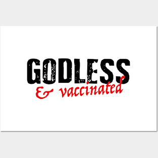 Godless & Vaccinated T-Shirt Posters and Art